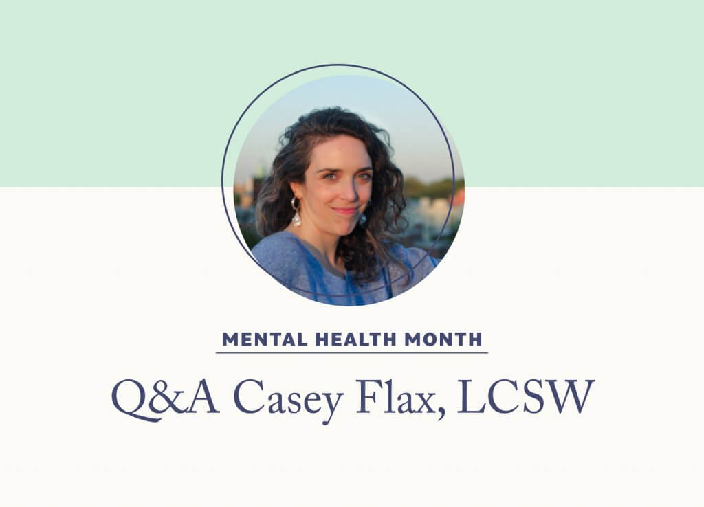 Q&A Casey Flax, LCSW