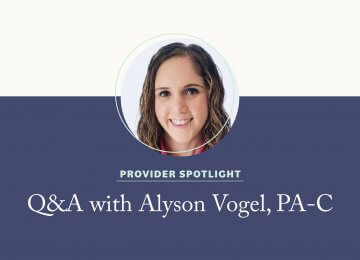 Q&A with Alyson Vogel, PA-C