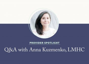 Q&A with Anna Kuzmenko, LMHC