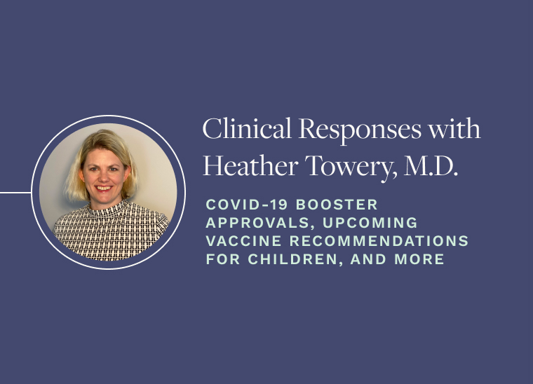 Clinical Responses with Heather Towery, MD
