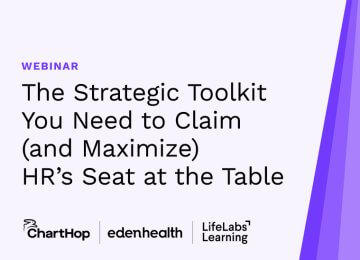The Strategic Toolkit You Need to Claim (and Maximize) HR's Seat at the Table